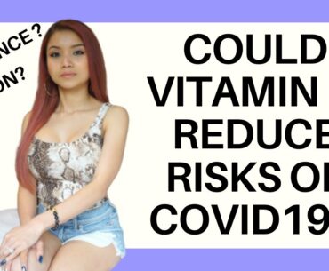 COULD VITAMIN D REDUCE RISKS OF COVID19? IMMUNE SYSTEM / EVIDENCE / DIET