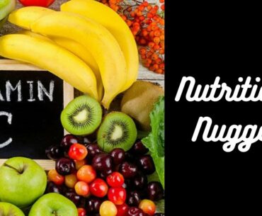 Nutritional Nuggets - Vitamin C
