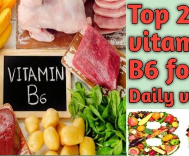 TOP20 FOOD HIGH IN VITAMIN B6/VITAMINB6FOODS/FOODS OF VITAMIN B6/SOURCE OF VITAMIN B6/vitamin b6