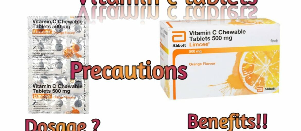 Vitamin c limcee tablets | Benefits | Dosage | Side effects | Precautions | HEALTHY LIFESTYLE SERIES