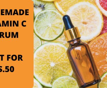 EASY HOMEMADE VITAMIN C OIL | SERUM FOR GLOWING SKIN