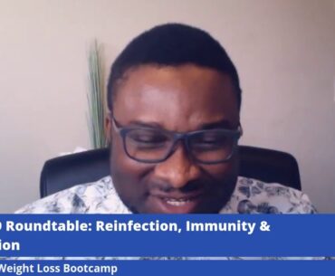 COVID19 Roundtable(4): Re-infection, Immunity & Prevention