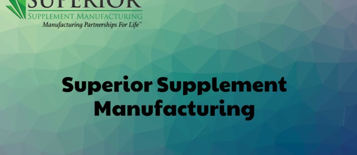 Superior Supplement and Vitamin Manufacturer