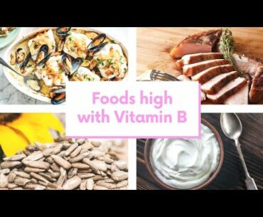 High Vitamin B food items | Vegetables rich in Vitamin B | Topz Trending