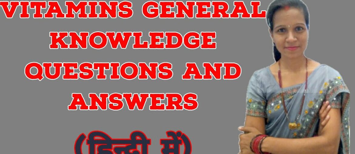 Vitamin Question And Answer in Hindi All About of Vitamins General Knowledge