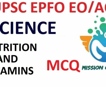 UPSC EPFO 2020 | static science | vitamins and nutrients