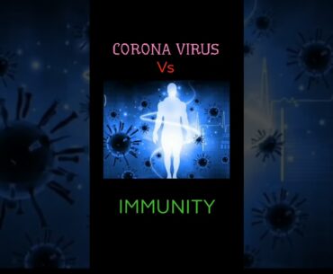 Covid-19 How strong Immunity destroy Coronavirus!!