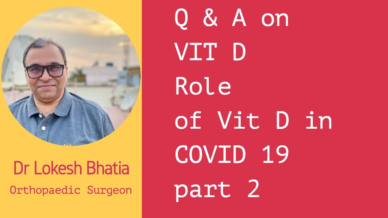 Vitamin D in COVID 19 | Part 2 | Q & A