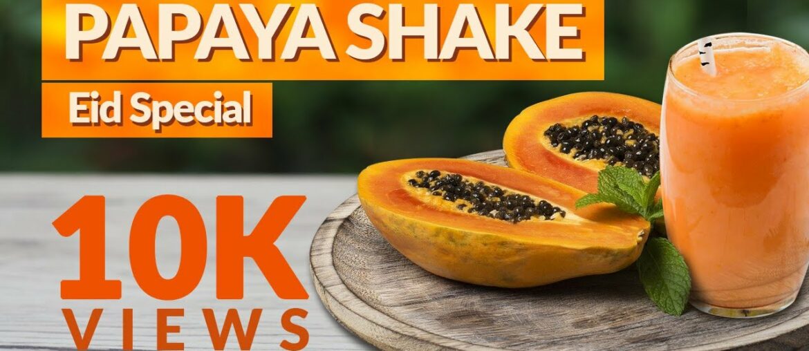Papaya Shake Recipe || Papaya Smoothie || Healthy Drink || Eid Special Recipe