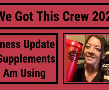 FITNESS UPDATE ~ MY SUPPLEMENTS ~ RedCon1 ~ WE GOT THIS CREW 2020