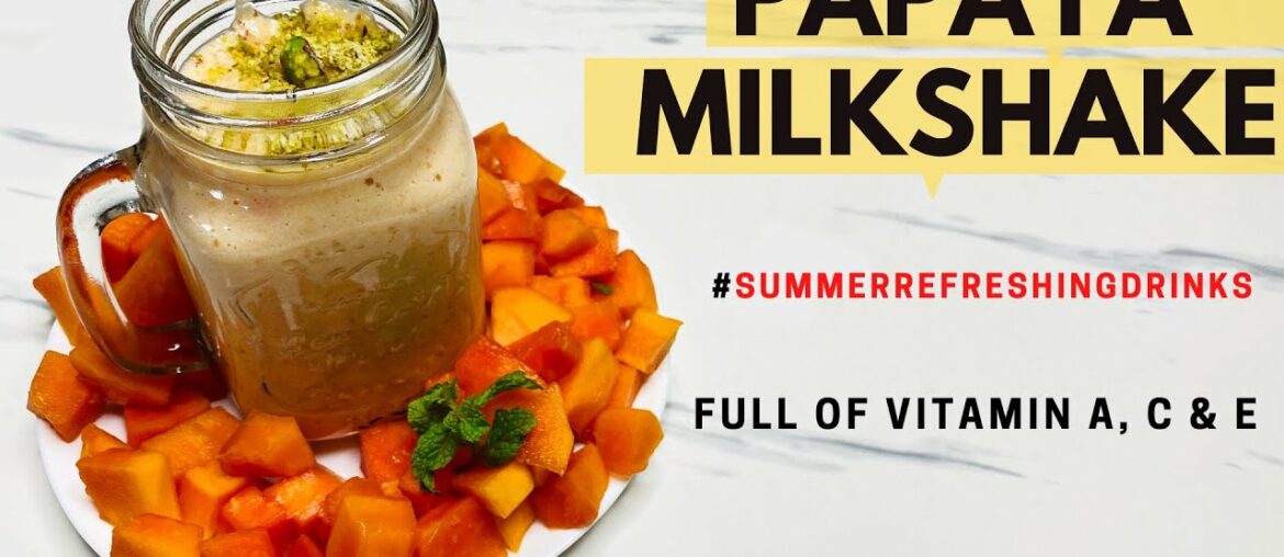 Papaya Milkshake | Healthy Breakfast Drink | Full Of Vitamin A, C & E | Shashi's Kitchen