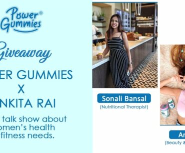 Giveaway *POWER GUMMIES X ANKITA RAI*