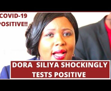 DORA SILIYA SHOCKINGLY TESTS POSITIVE TO Covid-19