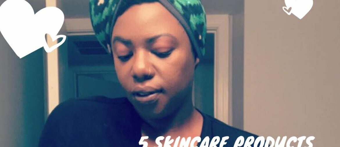 5 Skincare Products I absolutely LOVE! And highly recommend!