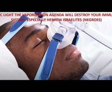 COVID19 UVC INVISIBLE VAPORS DR DAVID BRENNER ADVISES NO NEED FOR SUNLIGHT? NEGROES NEED SUN PT2