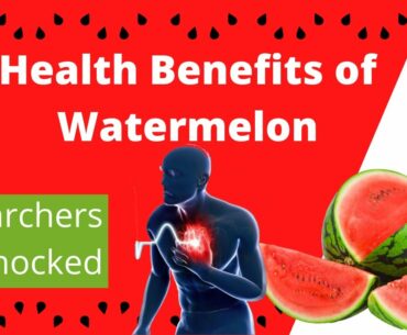 Health Benefits of Watermelon | Nutritional Benefits Of Watermelon