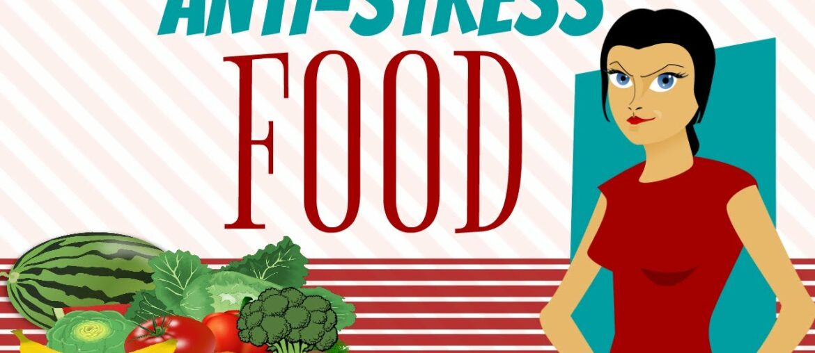 Top 10 Anti Stress Foods