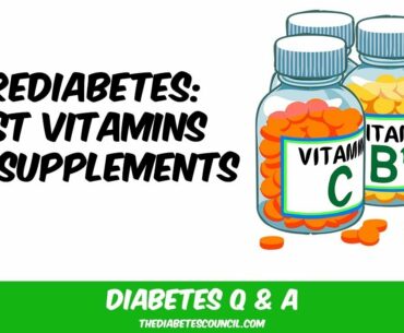 Best Prediabetes Vitamins And Supplements