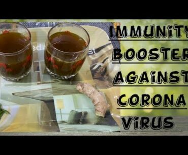 Immunity booster drink against corona virus | Home remedy for (COVID-19) Corona virus