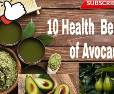 10 HEALTH BENEFITS  OF AVOCADO IN OUR BODY - SUPER FOOD..