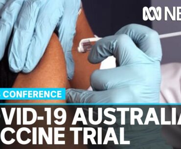 Human trials begin in Melbourne today for a potential COVID-19 vaccine: Press conference | ABC News