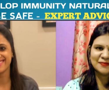 DEVELOP  IMMUNITY NATURALLY & BE SAFE.