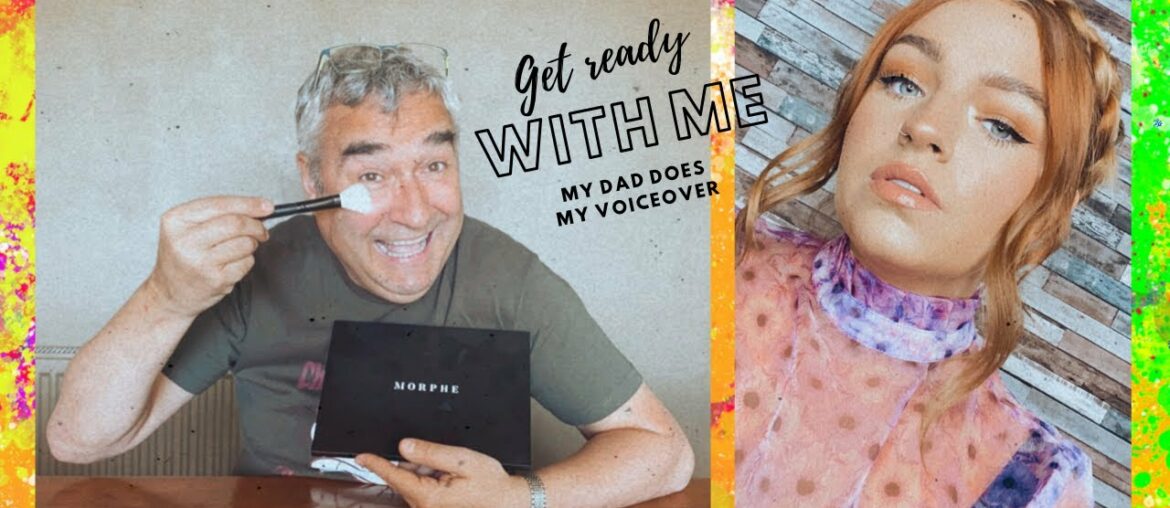 MY DAD DOES MY VOICE OVER // Get Ready With Me