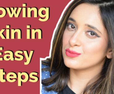 Glowing Skin in easy steps | Daily Skin Care | Self Care Series