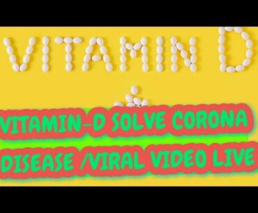 #vitaminDsuppliment#humanbody/Vitamin D prevent Corona disease; Human health problems;human strength