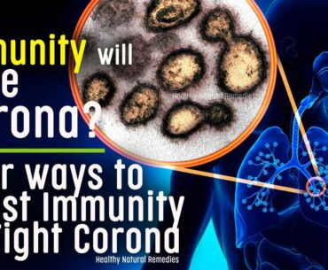 Your Immunity will cure Corona? 4 ways to Boost Immunity to fight Corona virus | Keep lungs healthy