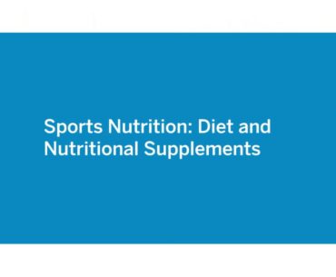 Sports Nutrition: Diet and Nutritional Supplements