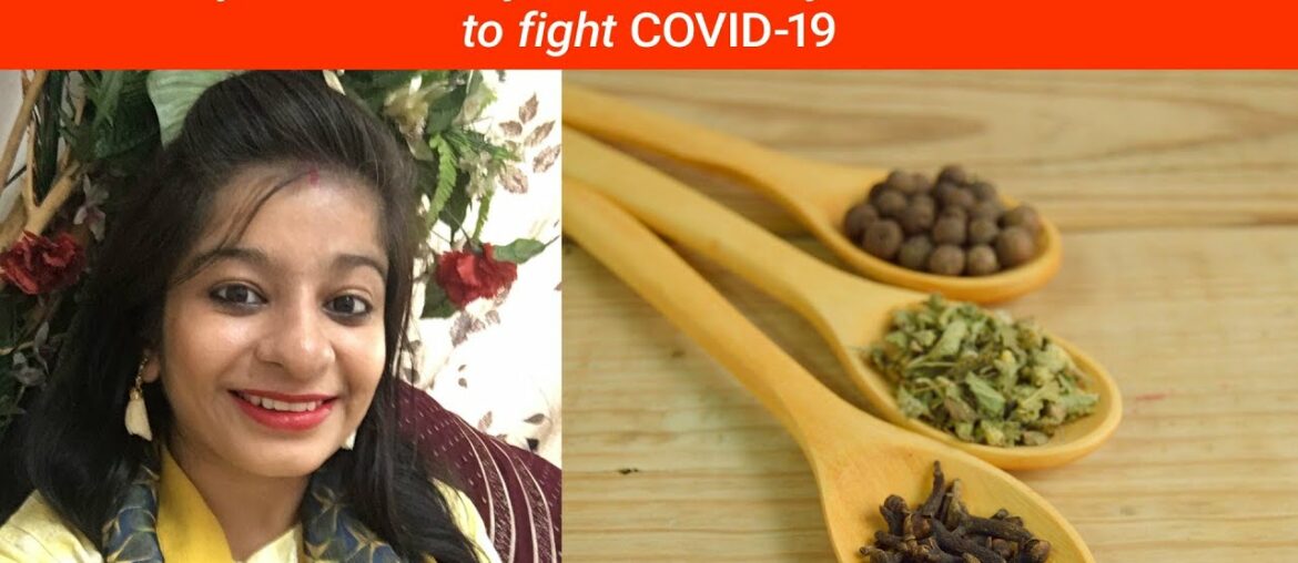 Boost your immunity with these ayurvedic remedies to fight  COVID-19 |  Divya Dhanwantri