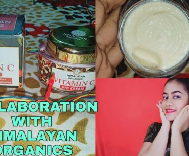 HIMALAYAN ORGANIC VITAMIN C DAY CREAM FULL REVIEW | COLLABORATION  VIDEO |