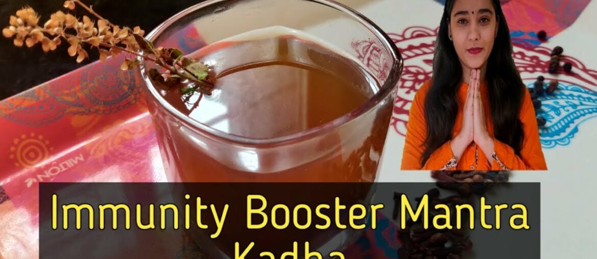 Kadha|| Immunity Booster against COVID19| Ayurvedic Mantra for Cough and Cold||