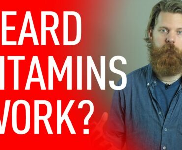 Do Beard Vitamins Work? | Eric Bandholz
