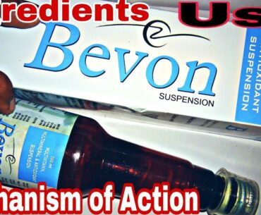 Bevon Syrup|Multivitamin,Multimineral & Antioxidant Suspension|Use|Mechanism of Action
