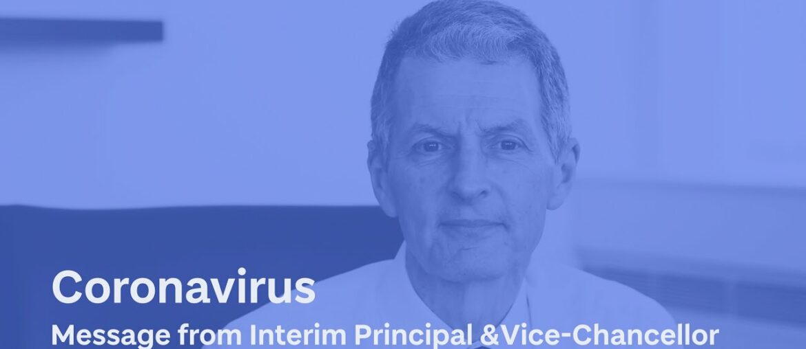 Coronavirus (COVID-19) message from Professor David Maguire, Interim Principal & Vice-Chancellor