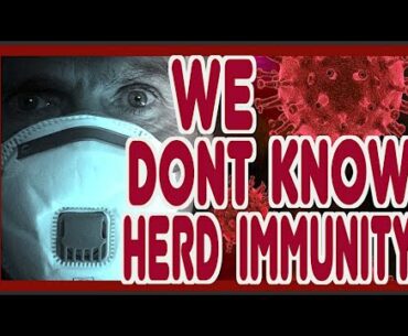We Don't Know If Covid-19 Herd Immunity Is Possible