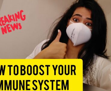 HOW TO BOOST YOUR IMMUNITY NATURALLY