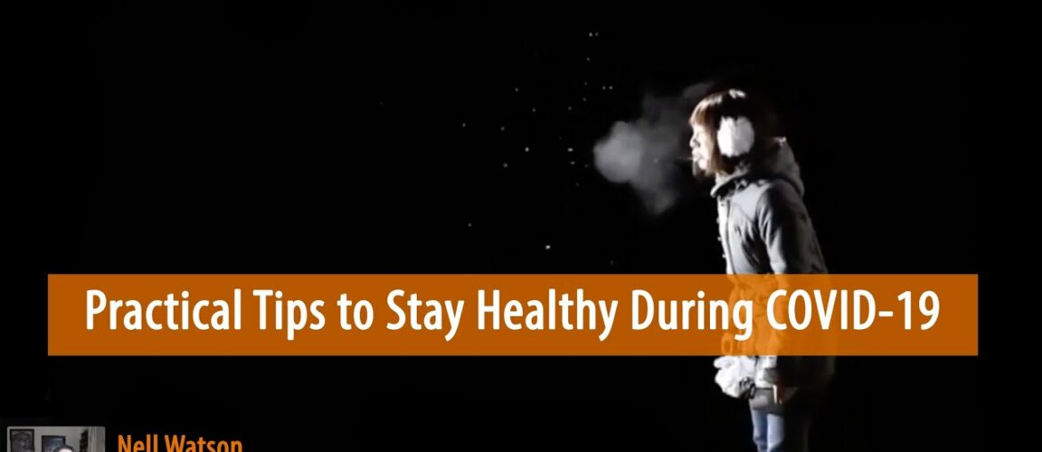 Practical Tips to Stay Healthy During COVID-19