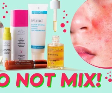 5 Skincare Combinations that Cause Breakouts & Inflammation in Your Skincare Routine | Beauty Tips