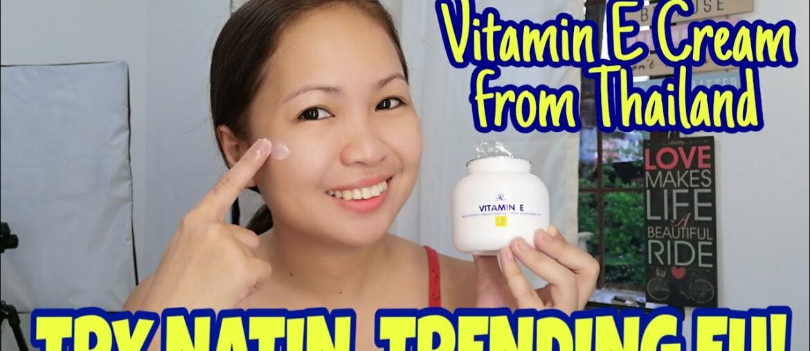 Trending Vitamin E Cream from Thailand Sinubukan ko na! || AR Vitamin E Cream Review || Teacher Weng