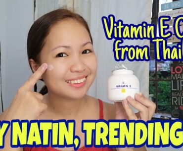 Trending Vitamin E Cream from Thailand Sinubukan ko na! || AR Vitamin E Cream Review || Teacher Weng