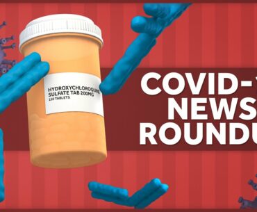 Coronavirus and Immunity, MIS, and Hydroxychloroquine: COVID News Roundup 5-27-2020