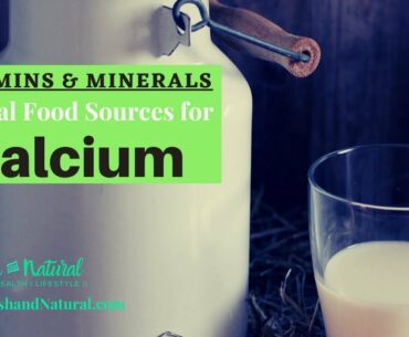 Natural vegetarian food sources that provide good amounts of CALCIUM- Vitamins and Minerals series