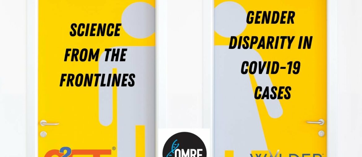 Science From the Front-lines Gender Disparity in COVID 19 Cases (Virtual Program)
