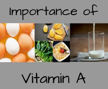 IMPORTANCE OF VITAMIN A
