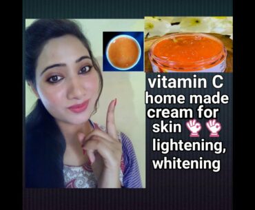 Vitamin C home made cream for  lightening, whitening, glowing skin ||  at home