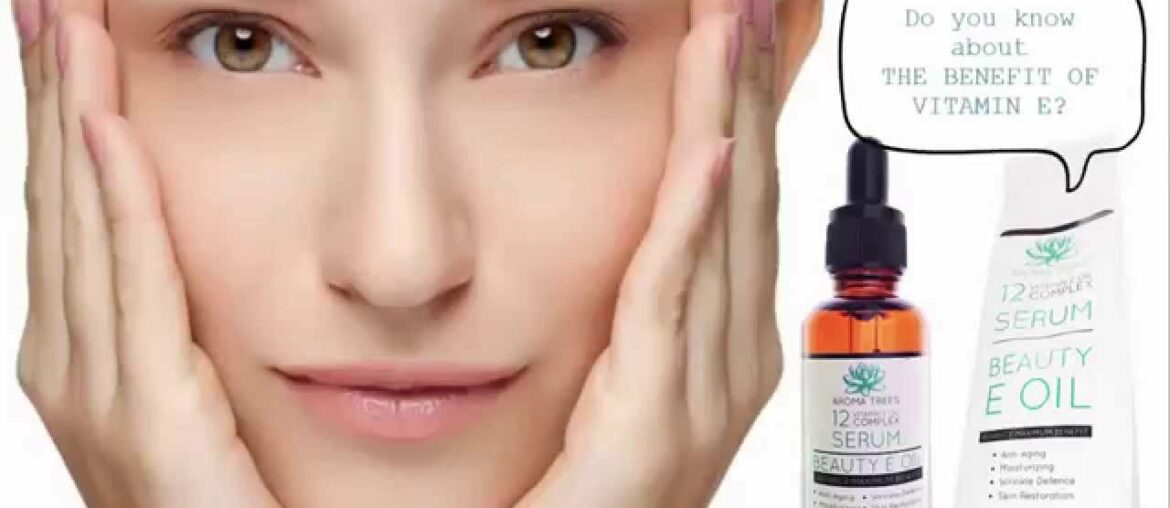 Best Beauty Vitamin E Oil Serum Advance Maximum Benefit Anti Aging for Face & for Skin