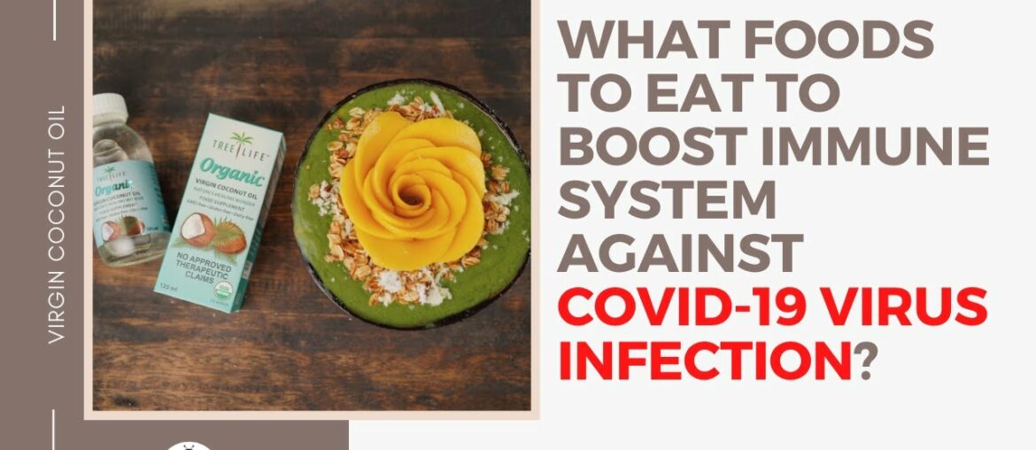 Greenbug Media | What foods to eat to boost immune system against COVID-19 virus infection?